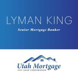 Lyman King, Utah Mortgage Loan Corp