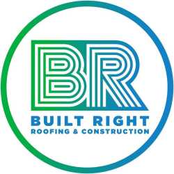 Built Right Roofing & Construction