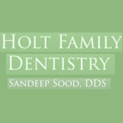 Holt Family Dentistry - Dr. Sandeep Sood, DDS