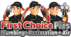 First Choice Plus Plumbing, Restoration & Air