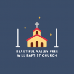 Beautiful Valley Free Will Baptist Church