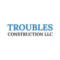 Troubles Construction LLC