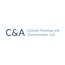 C&A Custom Painting and Construction, LLC