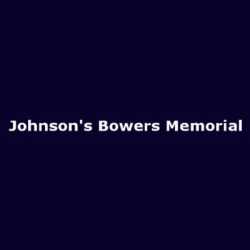 Johnson's Bowers Memorials