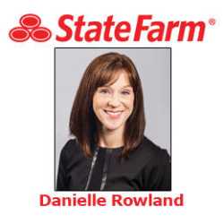 Danielle Rowland - State Farm Insurance Agent