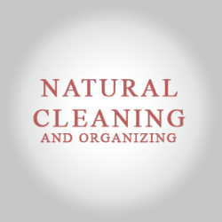 Natural Cleaning And Organizing