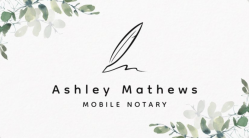 Ashley Mathews Mobile Notary