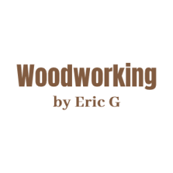 Woodworking by Eric G