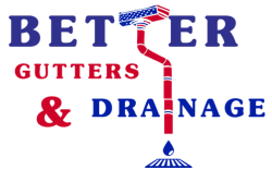 Better Gutters and Drainage LLC