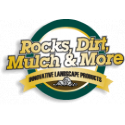 Rocks Dirt, Mulch & More