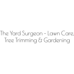 The Yard Surgeon - Lawn Care, Tree Trimming & Gardening