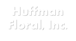 Huffman Floral, Inc.