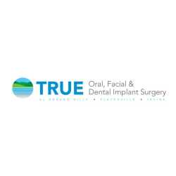 True Oral, Facial & Dental Implant Surgery