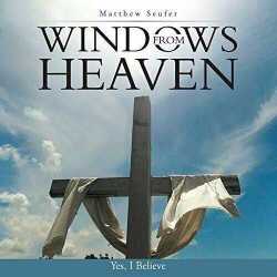 Windows From Heaven Christian Art