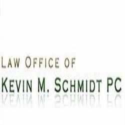 Kevin M. Schmidt, P.C.
