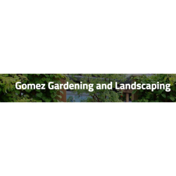 Gomez Gardening and Landscaping