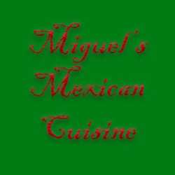 Miguel's Mexican Cuisine
