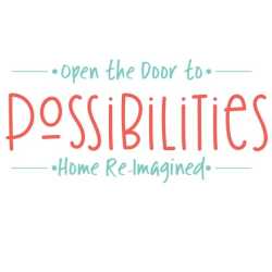 Possibilities: Home Re-Imagined