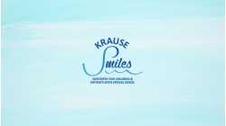 Krause Smiles