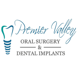 Premier Valley Oral Surgery & Dental Implants